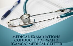 Medical Examinations Conducted at Wafid (Gamca) Medical Center
